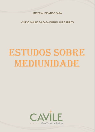 CURSO BÁSICO: ESTUDO SOBRE MEDIUNIDADE