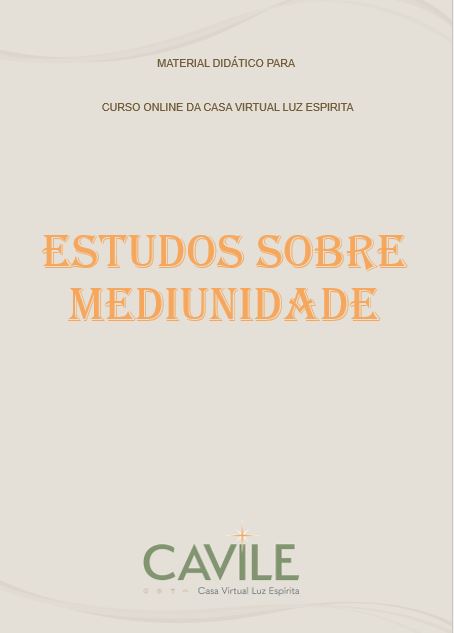 CURSO BÁSICO: ESTUDO SOBRE MEDIUNIDADE
