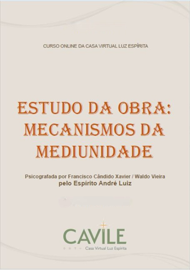 ESTUDO DA OBRA: MECANISMOS DA MEDIUNIDADE